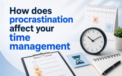 How Does Procrastination Affect Your Time Management Daily?