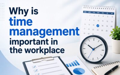 Why Is Time Management Important in the Workplace Today